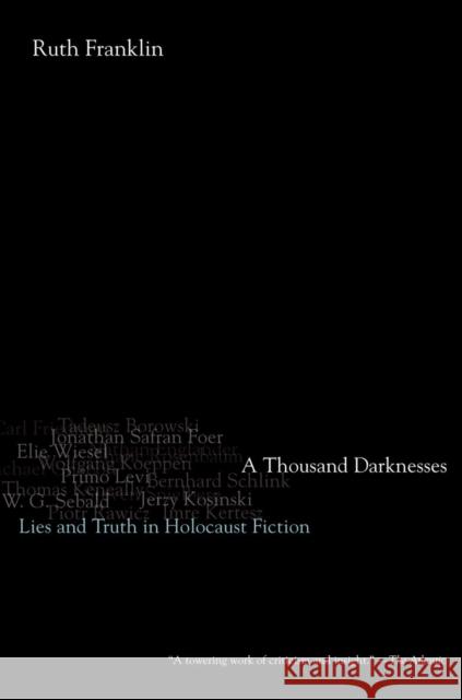 A Thousand Darknesses: Lies and Truth in Holocaust Fiction Ruth Franklin 9780199976003 0