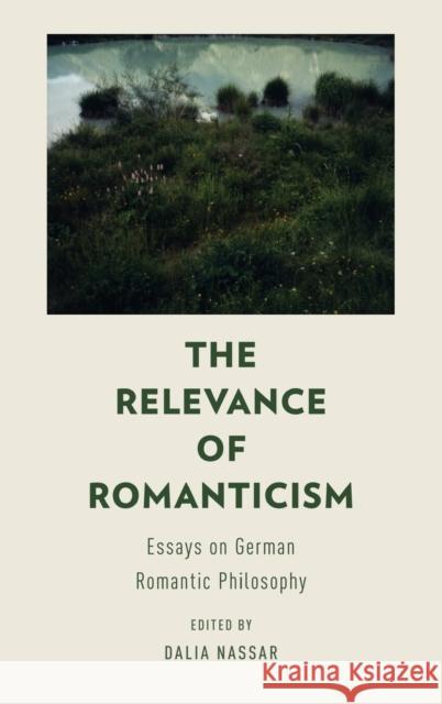 The Relevance of Romanticism Nassar 9780199976201 Oxford University Press, USA