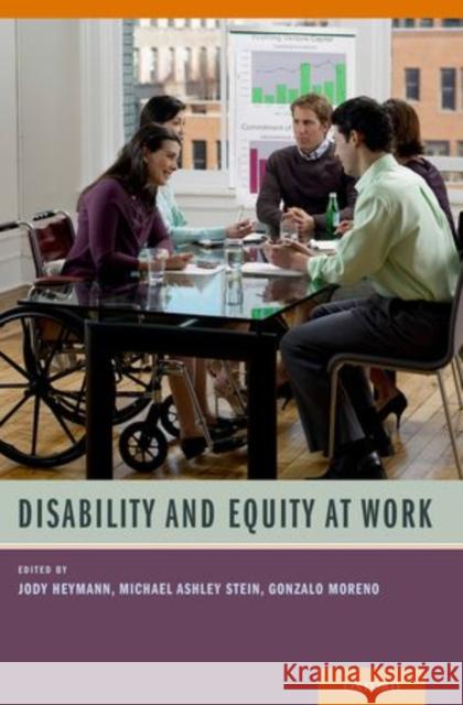 Disability and Equity at Work Jody Heymann 9780199981212 Oxford University Press, USA