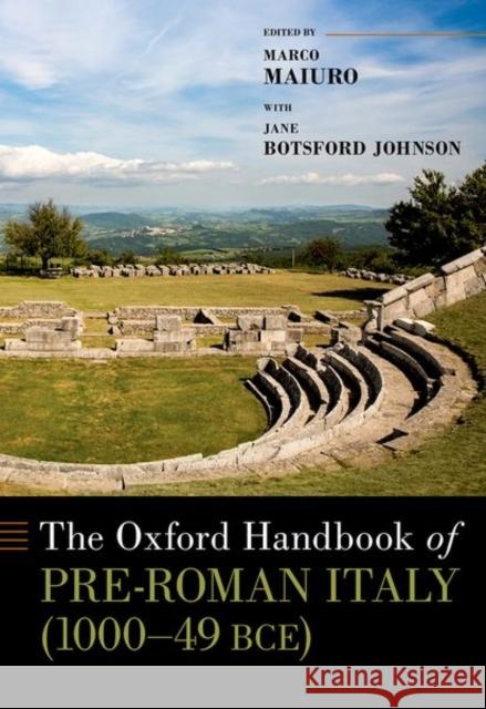 The Oxford Handbook of Pre-Roman Italy (1000--49 BCE)  9780199987894 OUP USA