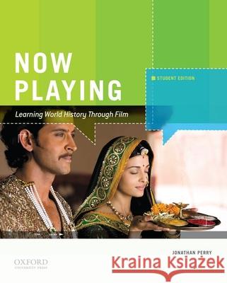 Now Playing: Learning World History Through Film Perry 9780199989577
