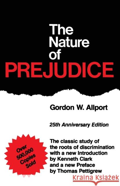 The Nature of Prejudice (25th Anniversary Edition) Allport, Gordon W. 9780201001792 Perseus Books Group