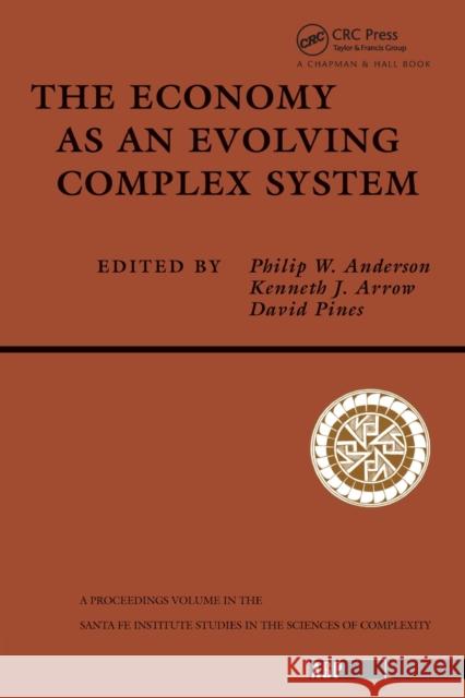 The Economy As An Evolving Complex System Philip Anderson P. W. Anderson David Pines 9780201156850 Perseus (for Hbg)