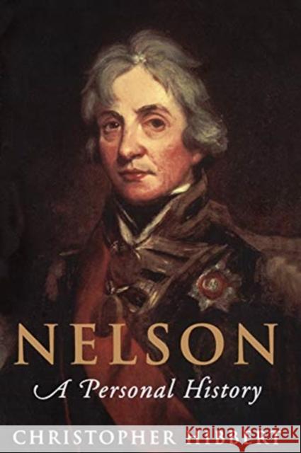 Nelson: A Personal History Christopher Hibbert 9780201408003