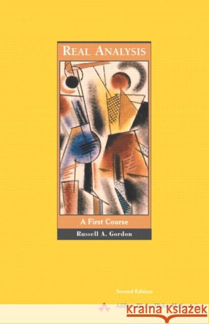 Real Analysis: A First Course Gordon, Russell 9780201437270