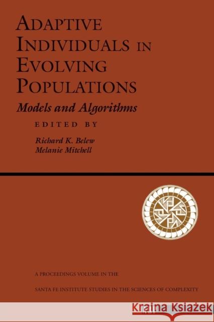 Adaptive Individuals In Evolving Populations : Models And Algorithms Richard Belew Belew                                    Melanie Mitchell 9780201483697 Perseus Books Group