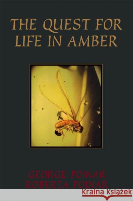 Quest for Life in Amber Poinar, George 9780201489286