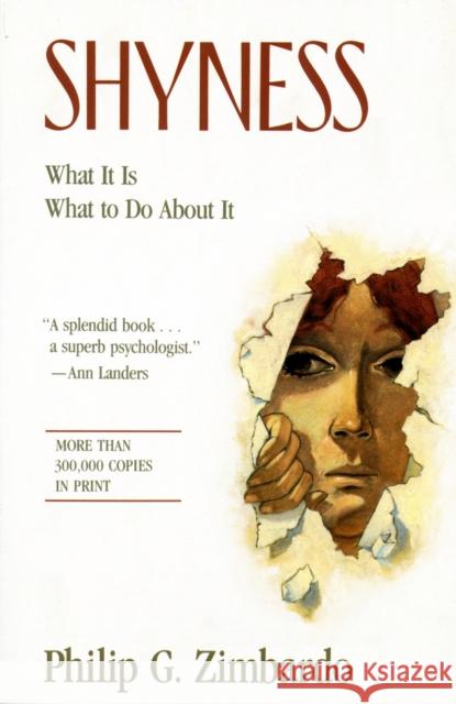 Shyness: What It Is, What To Do About It Zimbardo, Philip G. 9780201550184 Perseus (for Hbg)