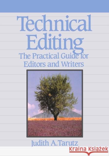 Technical Editing: The Practical Guide for Editors and Writers Tarutz, Judith 9780201563566 Perseus (for Hbg)