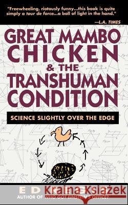 Great Mambo Chicken and the Transhuman Condition: A Season at a Hard Luck Horse Track Edward Jr. Regis Ed Regis 9780201567519 Perseus (for Hbg)