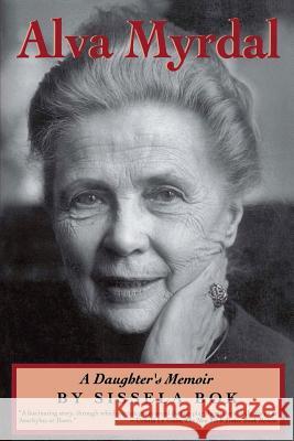 Alva Myrdal: A Daughter's Memoir Sissela BOK 9780201608151
