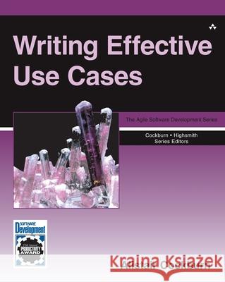 Writing Effective Use Cases Cockburn, Alistair 9780201702255