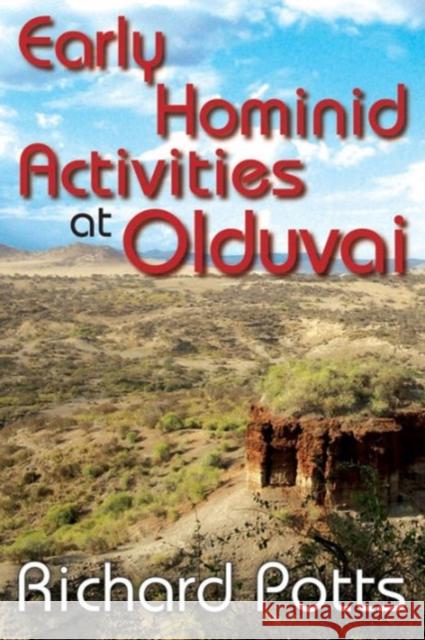 Early Hominid Activities at Olduvai: Foundations of Human Behaviour Potts, Richard 9780202011769