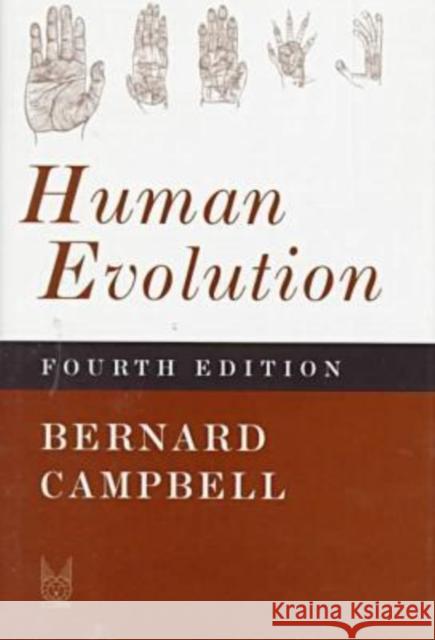 Human Evolution: An Introduction to Man's Adaptations Campbell, Bernard 9780202020419 Aldine