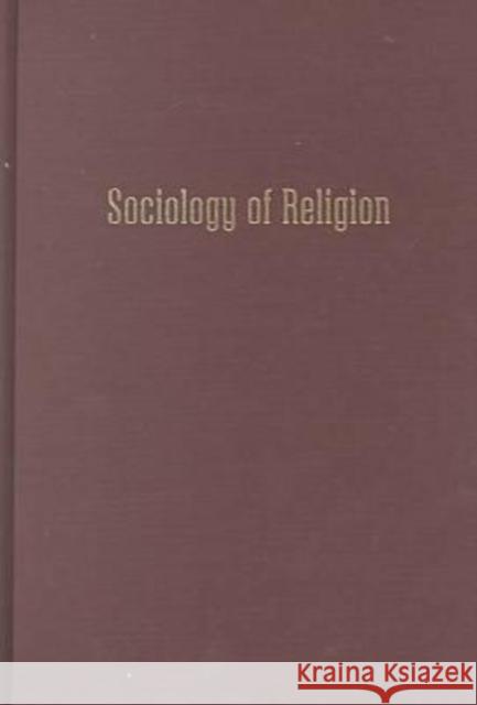 Sociology of Religion: An Historical Introduction Roberto Cipriani 9780202305912 Aldine