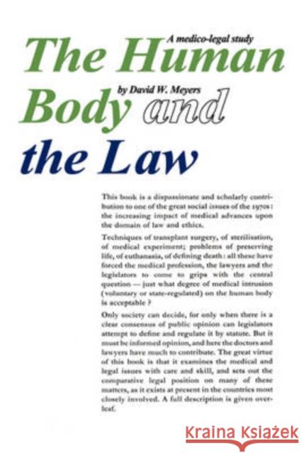 Human Body and the Law : A Medico-legal Study David W. Meyers 9780202308777 Aldine