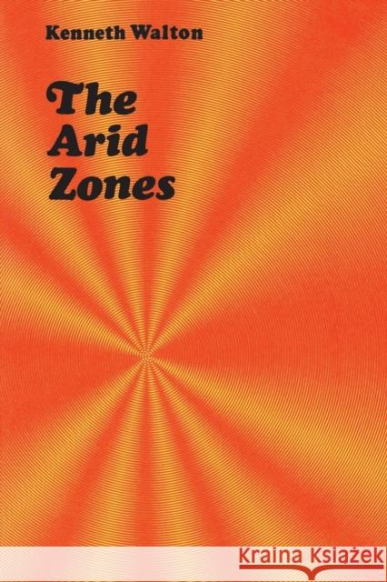 The Arid Zones Kenneth Walton 9780202309286 Aldine