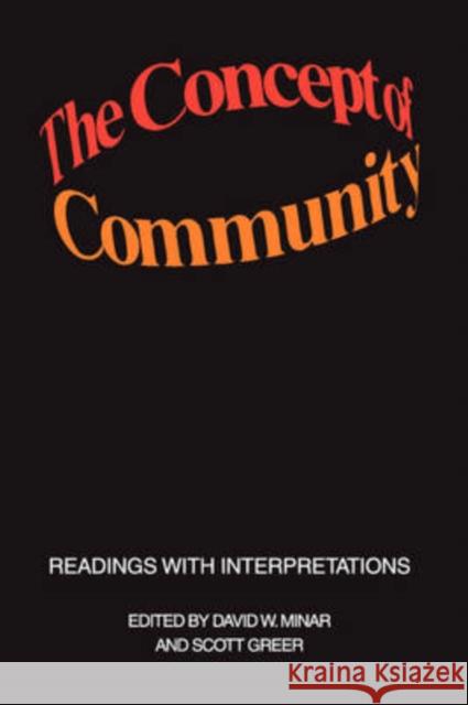 The Concept of Community: Readings with Interpretations Greer, Scott 9780202309620 Aldine