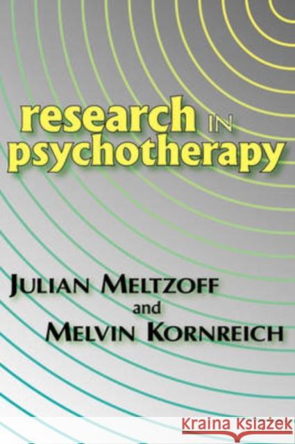 Research in Psychotherapy Julian Meltzoff Melvin Kornreich 9780202309897 Aldine