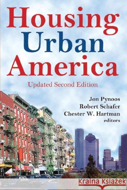 Housing Urban America Jon Pynoos Robert Schafer Chester Hartman 9780202320113