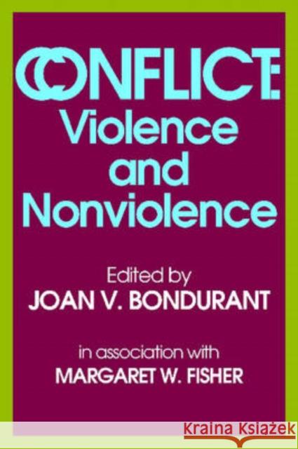 Conflict: Violence and Nonviolence Fisher, Margaret 9780202361895 Aldine