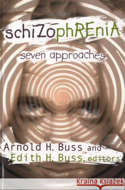 Schizophrenia: Seven Approaches Willison, George 9780202362304 Aldine