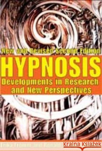 Hypnosis: Developments in Research and New Perspectives Shor, Ronald E. 9780202362625 Transaction Publishers