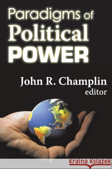 Paradigms of Political Power Champlin                                 John Champlin 9780202362861 Aldine