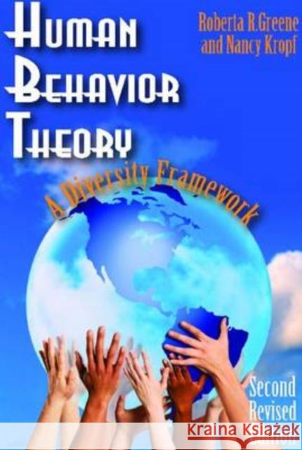 Human Behavior Theory: A Diversity Framework Greene, Roberta R. 9780202363158 Aldine