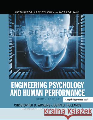 Engineering Psychology and Human Performance Wickens, Christopher D. 9780205015603