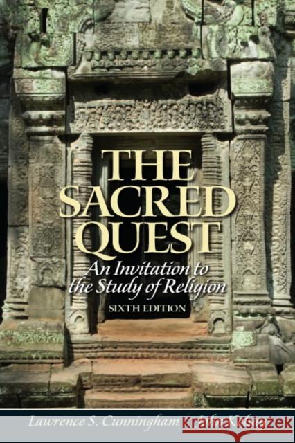 The Sacred Quest: An Invitation to the Study of Religion Cunningham, Lawrence 9780205191314