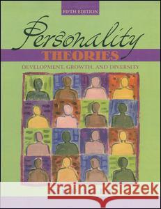 Personality Theories: Development, Growth, and Diversity Allen, Bem P. 9780205439126 Allyn & Bacon