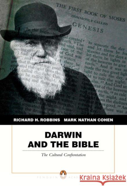 Darwin and the Bible: The Cultural Confrontation Richard Robbins Mark Cohen 9780205509539