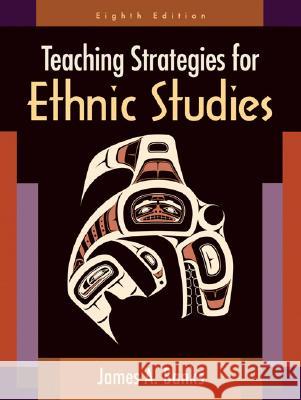 Teaching Strategies for Ethnic Studies James A. Banks 9780205594276