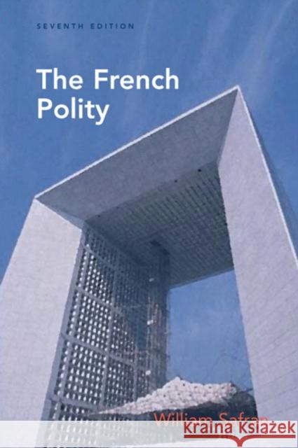 The French Polity William Safran 9780205600700 Longman Publishing Group