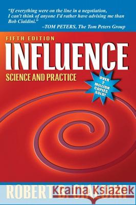 Influence: Science and Practice Robert B. Cialdini 9780205609994