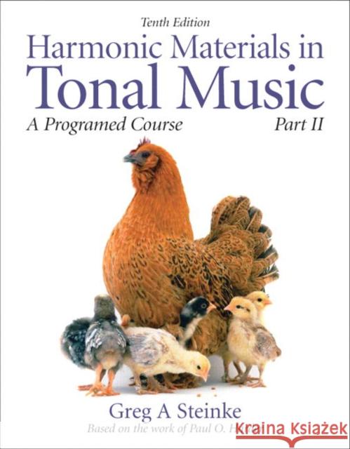 Harmonic Materials in Tonal Music, Part II: A Programmed Course Steinke, Greg 9780205629756