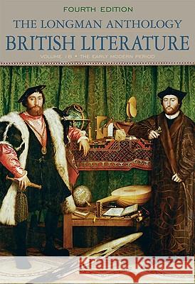 The Longman Anthology of British Literature: The Early Modern Period, Volume 1b Damrosch, David 9780205655328