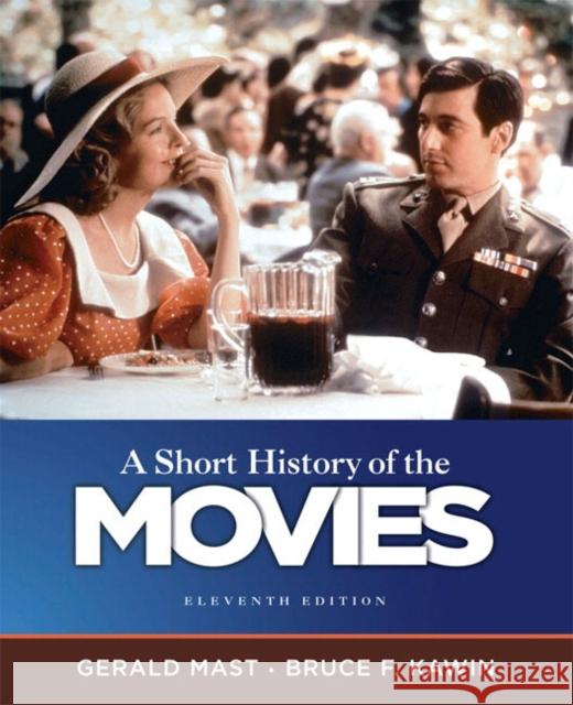 A Short History of the Movies Gerald Mast Bruce Kawin 9780205755578