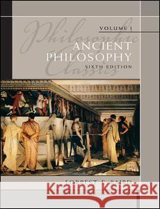 Philosophic Classics: Ancient Philosophy, Volume I Forrest E. Baird 9780205783854