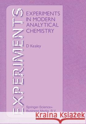 Experiments in Modern Analytical Chemistry Kealey D 9780216918023