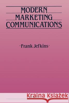 Modern Marketing Communications Frank Jefkins 9780216926943