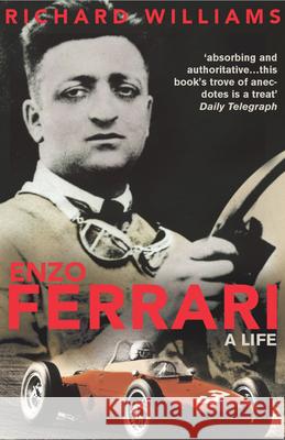 Enzo Ferrari: A Life Richard Williams 9780224059862 VINTAGE