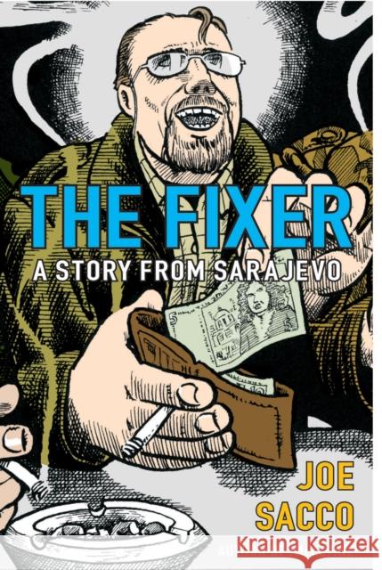 The Fixer Joe Sacco 9780224073820 Vintage Publishing