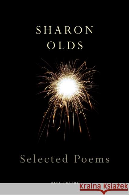 Selected Poems Sharon Olds 9780224076883 0