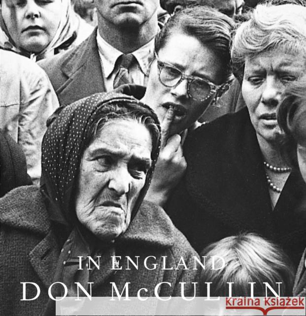 In England Don McCullin 9780224078702 Vintage Publishing