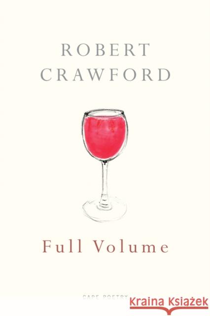 Full Volume Robert Crawford 9780224080873