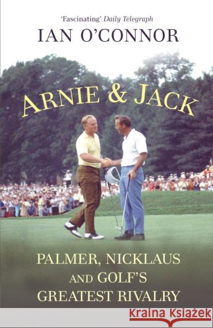 Arnie and Jack Ian O'Connor 9780224082518