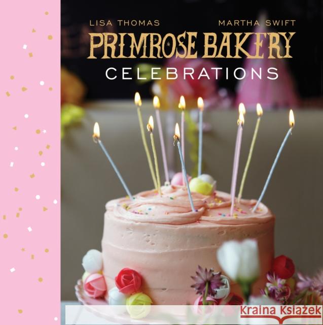 Primrose Bakery Celebrations Martha Swift 9780224086912 0