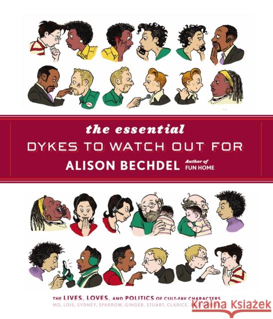 The Essential Dykes To Watch Out For Alison Bechdel 9780224087063 VINTAGE